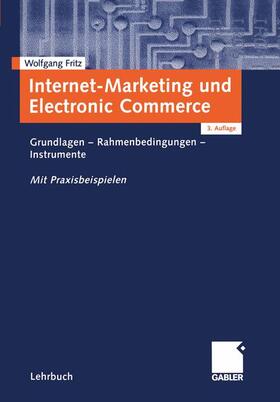 Fritz | Internet-Marketing und Electronic Commerce | Buch | 978-3-409-31663-7 | sack.de