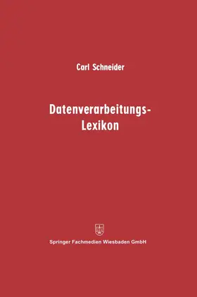 Schneider |  Datenverarbeitungs-Lexikon | Buch |  Sack Fachmedien