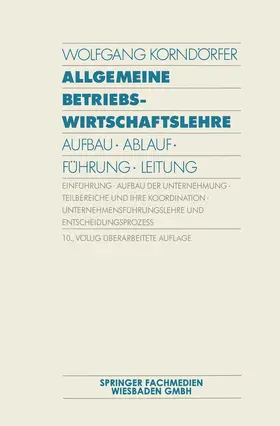 Korndörfer | Allgemeine Betriebswirtschaftslehre | Buch | 978-3-409-32056-6 | www.sack.de