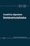 Mayer |  Grundriß der allgemeinen Betriebswirtschaftslehre | Buch |  Sack Fachmedien
