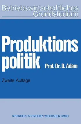 Adam |  Produktionspolitik | Buch |  Sack Fachmedien