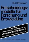 Rösmann |  Rösmann, H: Entscheidungsmodelle für Forschung und Entwicklu | Buch |  Sack Fachmedien