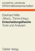 Witte / Thimm |  Entscheidungstheorie | Buch |  Sack Fachmedien