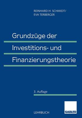 Terberger / Schmidt | Grundzüge der Investitions- und Finanzierungstheorie | Buch | 978-3-409-33700-7 | sack.de