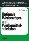 Berndt |  Berndt, R: Optimale Werbeträger- und Werbemittelselektion | Buch |  Sack Fachmedien