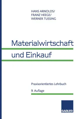 Arnolds / Heege / Tussing |  Materialwirtschaft und Einkauf | Buch |  Sack Fachmedien