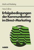 Dallmer |  Dallmer, H: Erfolgsbedingungen der Kommunikation im Direct-M | Buch |  Sack Fachmedien