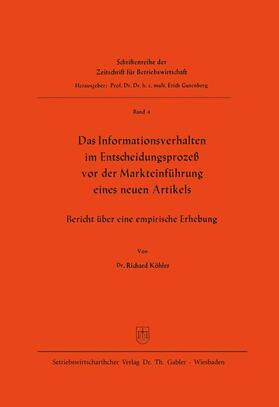 Köhler | Köhler, R: Informationsverhalten im Entscheidungsprozeß vor | Buch | 978-3-409-36091-3 | sack.de