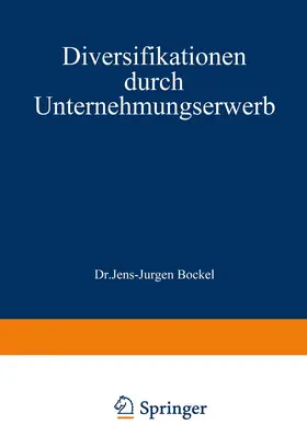 Böckel |  Diversifikationen durch Unternehmungserwerb | Buch |  Sack Fachmedien