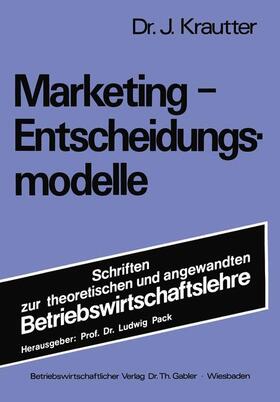 Krautter | Krautter, J: Marketing-Entscheidungsmodelle | Buch | 978-3-409-36302-0 | sack.de