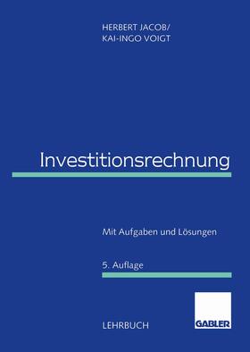 Voigt / Jacob | Investitionsrechnung | Buch | 978-3-409-37225-1 | sack.de