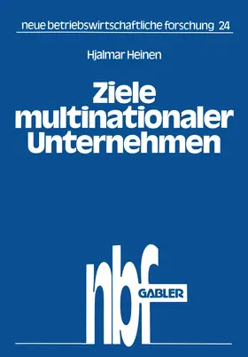 Heinen | Ziele multinationaler Unternehmen | Buch | 978-3-409-37360-9 | sack.de