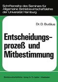 Budäus |  Budäus, D: Entscheidungsprozeß und Mitbestimmung | Buch |  Sack Fachmedien