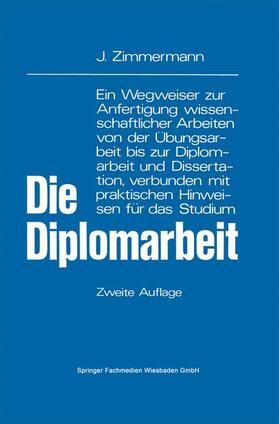 Zimmermann | Die Diplomarbeit | Buch | 978-3-409-39224-2 | sack.de