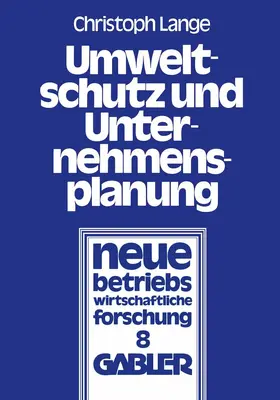 Lange |  Umweltschutz und Unternehmensplanung | Buch |  Sack Fachmedien