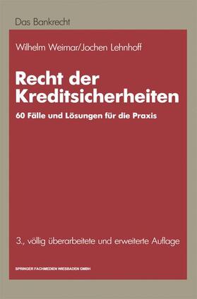Lehnhoff / Weimar | Recht der Kreditsicherheiten | Buch | 978-3-409-40055-8 | sack.de