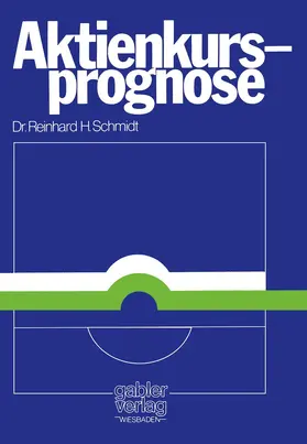 Schmidt |  Aktienkursprognose | Buch |  Sack Fachmedien