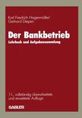 Diepen / Hagenmüller |  Der Bankbetrieb | Buch |  Sack Fachmedien