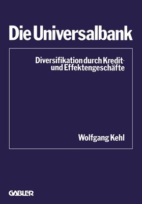 Kehl | Kehl, W: Universalbank | Buch | 978-3-409-42161-4 | sack.de