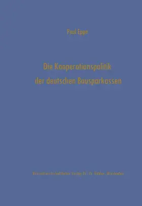 Eppe |  Die Kooperationspolitik der deutschen Bausparkassen | Buch |  Sack Fachmedien