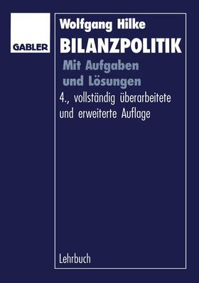 Hilke | Bilanzpolitik | Buch | 978-3-409-46602-8 | sack.de