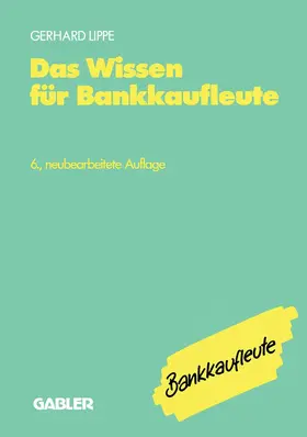 Lippe |  Das Wissen für Bankkaufleute | Buch |  Sack Fachmedien