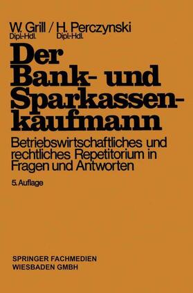 Perczynski / Grill | Der Bank- und Sparkassenkaufmann | Buch | 978-3-409-47411-5 | sack.de