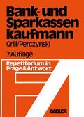 Grill |  Der Bank- und Sparkassenkaufmann | Buch |  Sack Fachmedien