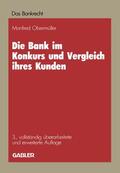 Obermüller |  Die Bank im Konkurs und Vergleich ihres Kunden | Buch |  Sack Fachmedien