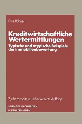 Pohnert | Pohnert, F: Kreditwirtschaftliche Wertermittlungen | Buch | 978-3-409-49082-5 | sack.de