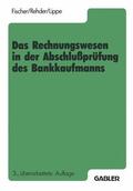 Fischer |  Das Rechnungswesen in der Abschlußprüfung des Bankkaufmanns | Buch |  Sack Fachmedien