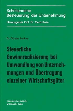 Luckey | Luckey, G: Steuerliche Gewinnrealisierung bei Umwandlung von | Buch | 978-3-409-50131-6 | sack.de