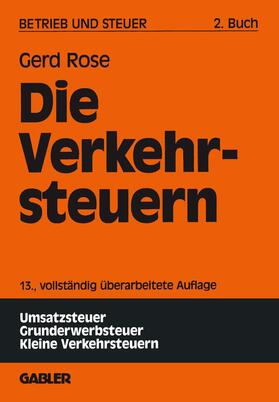 Rose | Die Verkehrsteuern | Buch | 978-3-409-50963-3 | sack.de