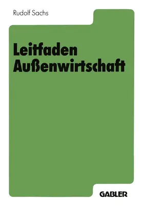 Sachs |  Leitfaden Außenwirtschaft | Buch |  Sack Fachmedien