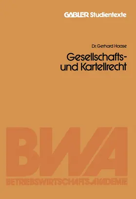 Haase |  Gesellschafts- und Kartellrecht | Buch |  Sack Fachmedien