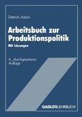  Arbeitsbuch zur Produktionspolitik | Buch |  Sack Fachmedien
