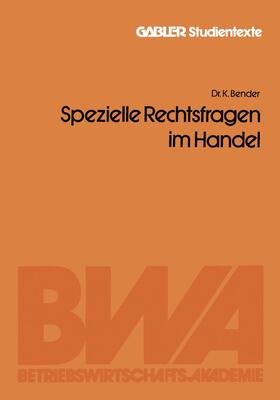 Bender | Spezielle Rechtsfragen im Handel | Buch | 978-3-409-72171-4 | sack.de