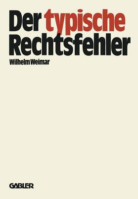 Weimar | Der typische Rechtsfehler | Buch | 978-3-409-76021-8 | sack.de