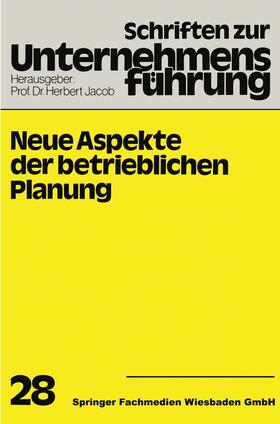 Jacob | Neue Aspekte der betrieblichen Planung | Buch | 978-3-409-79281-3 | sack.de