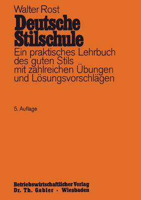 Rost | Deutsche Stilschule | Buch | 978-3-409-80401-1 | sack.de