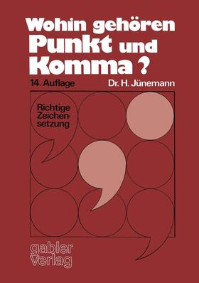 Jünemann | Wohin gehören Punkt und Komma? | Buch | 978-3-409-80421-9 | sack.de