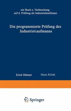 Erich |  Die programmierte Prüfung des Industriekaufmanns | Buch |  Sack Fachmedien