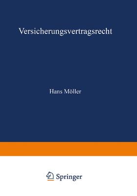 Möller | Möller, H: Versicherungsvertragsrecht | Buch | 978-3-409-85508-2 | sack.de