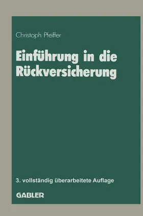 Pfeiffer |  Einführung in die Rückversicherung | Buch |  Sack Fachmedien