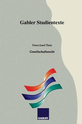 Theis |  Theis, F: Gesellschaftsrecht | Buch |  Sack Fachmedien