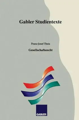 Theis |  Gesellschaftsrecht | Buch |  Sack Fachmedien