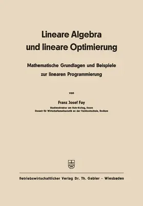 Fay | Lineare Algebra und lineare Optimierung | Buch | 978-3-409-95304-7 | www.sack.de