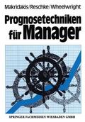 Makridakis |  Prognosetechniken für Manager | Buch |  Sack Fachmedien