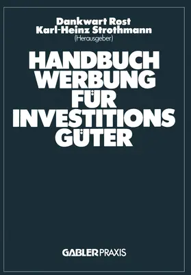 Rost / Strothmann |  Handbuch Werbung für Investitionsgüter | Buch |  Sack Fachmedien