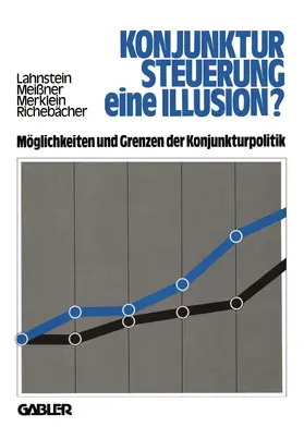Lahnstein |  Konjunktursteuerung - eine Illusion? | Buch |  Sack Fachmedien